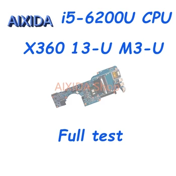 AIXIDA 855963-601 855963-001 15256-1 448.07M07.0011 HP Pavilion X360 13-U M3-U Nešiojamas Plokštė i5-6200U DDR4 Mainboard