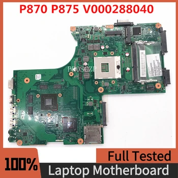 Aukštos Kokybės Mainboard Toshiba Satellite P870 P875 Nešiojamas Plokštė V000288040 GL10FG 6050A2492401-MB-A02 100%veikia Gerai